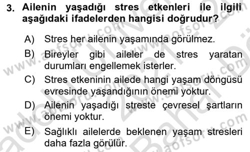 Aile Psikolojisi ve Eğitimi Dersi 2021 - 2022 Yılı (Vize) Ara Sınav Soruları 3. Soru