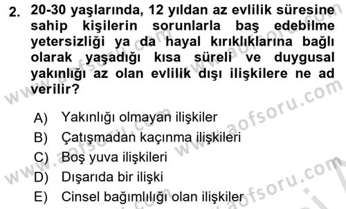 Aile Psikolojisi ve Eğitimi Dersi 2021 - 2022 Yılı (Final) Dönem Sonu Sınav Soruları 2. Soru