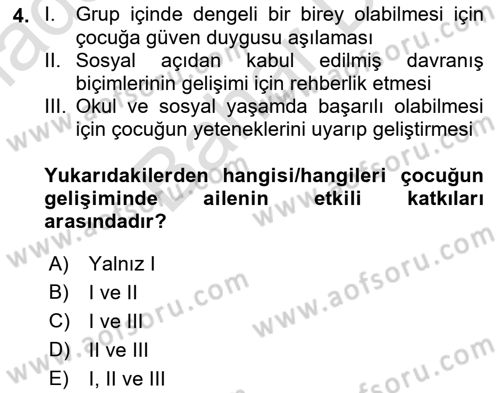 Aile Psikolojisi ve Eğitimi Dersi 2021 - 2022 Yılı (Final) Dönem Sonu Sınav Soruları 4. Soru