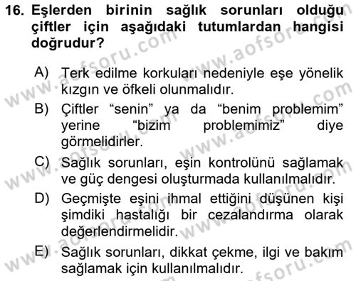Aile Psikolojisi ve Eğitimi Dersi 2021 - 2022 Yılı Yaz Okulu Sınav Soruları 16. Soru