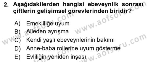 Aile Psikolojisi ve Eğitimi Dersi 2021 - 2022 Yılı Yaz Okulu Sınav Soruları 2. Soru