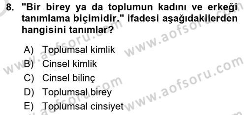 Aile Psikolojisi ve Eğitimi Dersi 2021 - 2022 Yılı Yaz Okulu Sınav Soruları 8. Soru