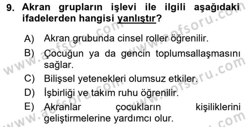 Aile Psikolojisi ve Eğitimi Dersi 2022 - 2023 Yılı Yaz Okulu Sınav Soruları 9. Soru