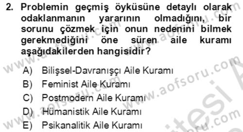 Aile Psikolojisi ve Eğitimi Dersi 2023 - 2024 Yılı (Vize) Ara Sınav Soruları 2. Soru