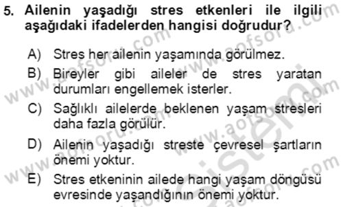Aile Psikolojisi ve Eğitimi Dersi 2023 - 2024 Yılı (Vize) Ara Sınav Soruları 5. Soru
