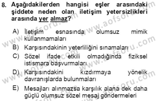 Aile Psikolojisi ve Eğitimi Dersi 2023 - 2024 Yılı (Vize) Ara Sınav Soruları 8. Soru