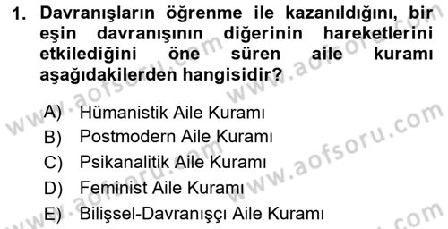 Aile Psikolojisi ve Eğitimi Dersi 2023 - 2024 Yılı (Final) Dönem Sonu Sınav Soruları 1. Soru