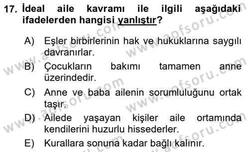 Aile Psikolojisi ve Eğitimi Dersi 2023 - 2024 Yılı (Final) Dönem Sonu Sınav Soruları 17. Soru
