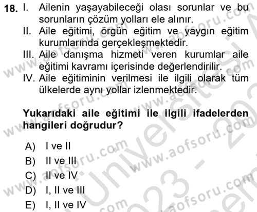 Aile Psikolojisi ve Eğitimi Dersi 2023 - 2024 Yılı (Final) Dönem Sonu Sınav Soruları 18. Soru