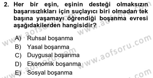 Aile Psikolojisi ve Eğitimi Dersi 2023 - 2024 Yılı (Final) Dönem Sonu Sınav Soruları 2. Soru