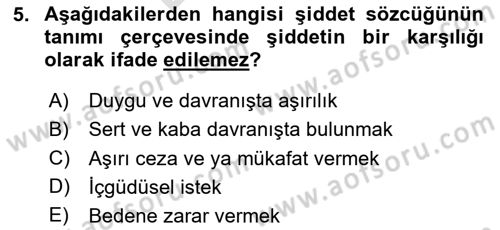 Aile Psikolojisi ve Eğitimi Dersi 2023 - 2024 Yılı (Final) Dönem Sonu Sınav Soruları 5. Soru