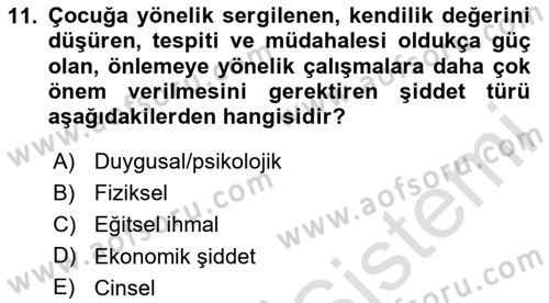 Aile Psikolojisi ve Eğitimi Dersi 2024 - 2025 Yılı (Vize) Ara Sınav Soruları 11. Soru