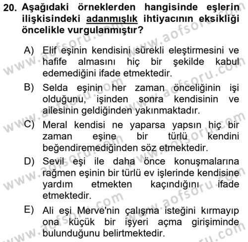 Aile Psikolojisi ve Eğitimi Dersi 2024 - 2025 Yılı (Vize) Ara Sınav Soruları 20. Soru