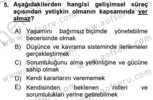 Aile Psikolojisi ve Eğitimi Dersi 2024 - 2025 Yılı (Vize) Ara Sınav Soruları 5. Soru