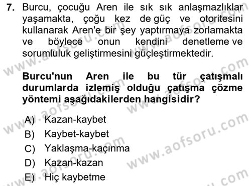 Aile Psikolojisi ve Eğitimi Dersi 2024 - 2025 Yılı (Final) Dönem Sonu Sınav Soruları 7. Soru
