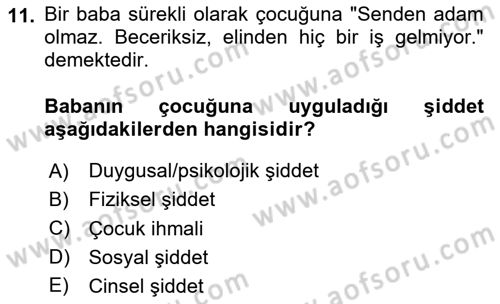 Aile Psikolojisi ve Eğitimi Dersi 2025 - 2026 Yılı (Vize) Ara Sınav Soruları 11. Soru