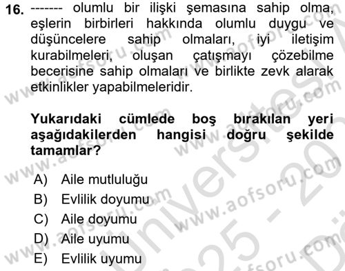 Aile Psikolojisi ve Eğitimi Dersi 2025 - 2026 Yılı (Vize) Ara Sınav Soruları 16. Soru