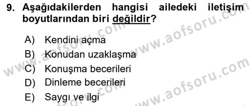 Aile Psikolojisi ve Eğitimi Dersi 2025 - 2026 Yılı (Vize) Ara Sınav Soruları 9. Soru