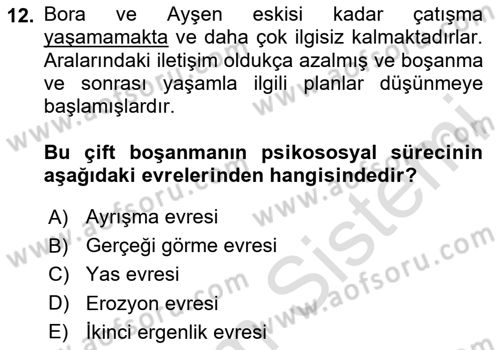 Aile Psikolojisi ve Eğitimi Dersi 2025 - 2026 Yılı (Final) Dönem Sonu Sınav Soruları 12. Soru
