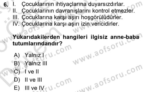 Aile Psikolojisi ve Eğitimi Dersi 2025 - 2026 Yılı (Final) Dönem Sonu Sınav Soruları 6. Soru