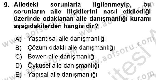 Aile Psikolojisi ve Eğitimi Dersi 2025 - 2026 Yılı (Final) Dönem Sonu Sınav Soruları 9. Soru