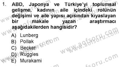 Aile Ekonomisi Dersi 2012 - 2013 Yılı (Final) Dönem Sonu Sınav Soruları 1. Soru