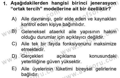 Aile Ekonomisi Dersi 2017 - 2018 Yılı (Final) Dönem Sonu Sınav Soruları 1. Soru