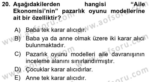Aile Ekonomisi Dersi 2023 - 2024 Yılı (Vize) Ara Sınav Soruları 20. Soru