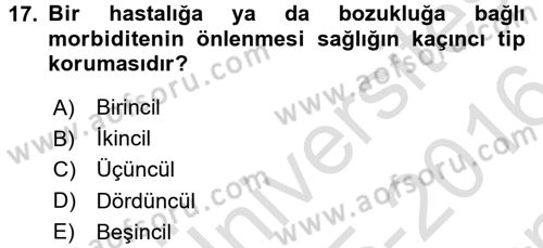 Aile Sağlığı Dersi 2015 - 2016 Yılı (Final) Dönem Sonu Sınavı 17. Soru