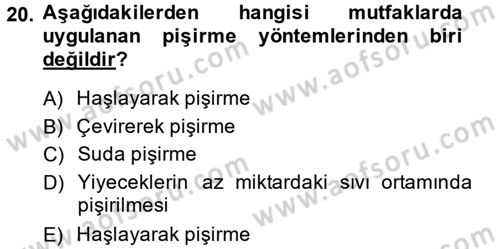 Yiyecek Üretim Temelleri Dersi 2013 - 2014 Yılı (Vize) Ara Sınavı 20. Soru