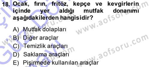 Yiyecek Üretim Temelleri Dersi 2014 - 2015 Yılı (Vize) Ara Sınavı 18. Soru