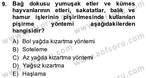 Yiyecek Üretim Temelleri Dersi 2014 - 2015 Yılı (Vize) Ara Sınavı 9. Soru