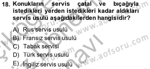 Yiyecek Üretim Temelleri Dersi 2014 - 2015 Yılı (Final) Dönem Sonu Sınavı 18. Soru