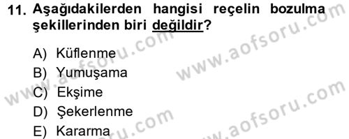 Yiyecek Üretim Temelleri Dersi 2014 - 2015 Yılı Tek Ders Sınavı 11. Soru