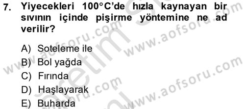 Yiyecek Üretim Temelleri Dersi 2014 - 2015 Yılı Tek Ders Sınavı 7. Soru