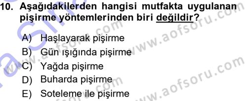 Yiyecek Üretim Temelleri Dersi 2015 - 2016 Yılı (Vize) Ara Sınavı 10. Soru