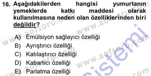 Yiyecek Üretim Temelleri Dersi 2015 - 2016 Yılı (Final) Dönem Sonu Sınavı 16. Soru