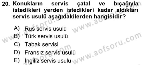 Yiyecek Üretim Temelleri Dersi 2015 - 2016 Yılı (Final) Dönem Sonu Sınavı 20. Soru