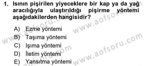 Yiyecek Üretim Temelleri Dersi 2016 - 2017 Yılı 3 Ders Sınavı 1. Soru