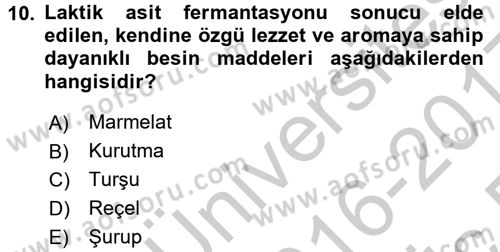 Yiyecek Üretim Temelleri Dersi 2016 - 2017 Yılı 3 Ders Sınavı 10. Soru