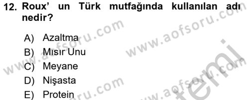 Yiyecek Üretim Temelleri Dersi 2016 - 2017 Yılı 3 Ders Sınavı 12. Soru