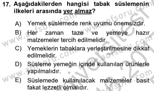 Yiyecek Üretim Temelleri Dersi 2016 - 2017 Yılı 3 Ders Sınavı 17. Soru