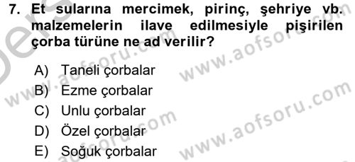 Yiyecek Üretim Temelleri Dersi 2016 - 2017 Yılı 3 Ders Sınavı 7. Soru