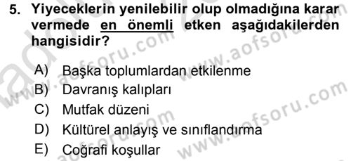 Yiyecek Üretim Temelleri Dersi 2016 - 2017 Yılı (Vize) Ara Sınavı 5. Soru