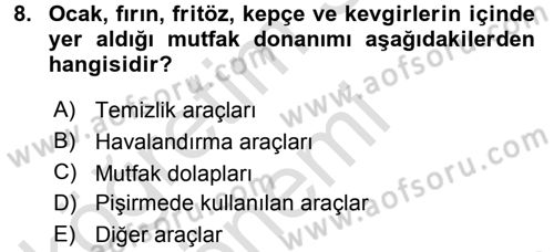 Yiyecek Üretim Temelleri Dersi 2016 - 2017 Yılı (Vize) Ara Sınavı 8. Soru