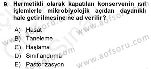 Yiyecek Üretim Temelleri Dersi 2016 - 2017 Yılı (Final) Dönem Sonu Sınavı 9. Soru