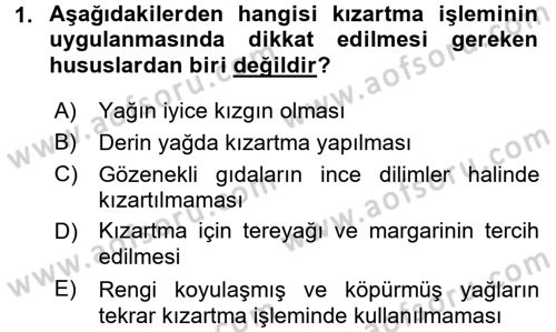 Yiyecek Üretim Temelleri Dersi 2017 - 2018 Yılı 3 Ders Sınavı 1. Soru