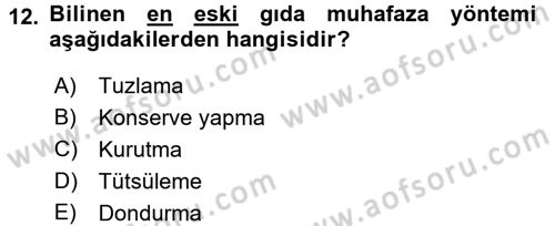 Yiyecek Üretim Temelleri Dersi 2017 - 2018 Yılı 3 Ders Sınavı 12. Soru