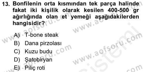 Yiyecek Üretim Temelleri Dersi 2017 - 2018 Yılı 3 Ders Sınavı 13. Soru