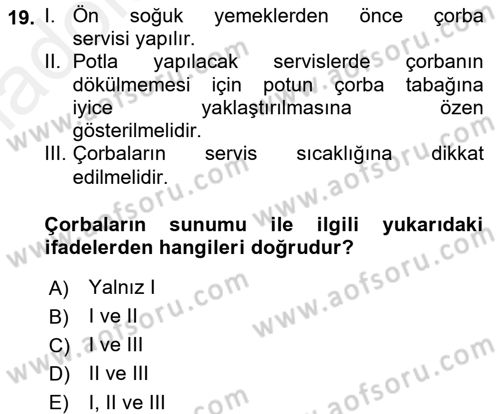 Yiyecek Üretim Temelleri Dersi 2017 - 2018 Yılı 3 Ders Sınavı 19. Soru